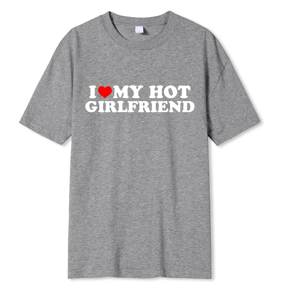 „I ❤️ My Hot Girlfriend" T-Shirt