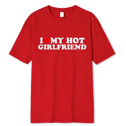 „I ❤️ My Hot Girlfriend" T-Shirt