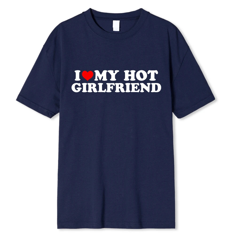 „I ❤️ My Hot Girlfriend" T-Shirt