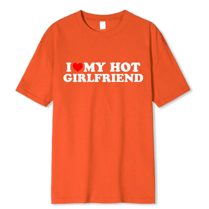 „I ❤️ My Hot Girlfriend" T-Shirt